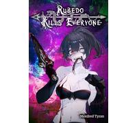 Rubedo Kills Everyone (The Serpent and the Shadow)