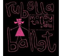 Rubella Ballet - Money Talks [VINYL]