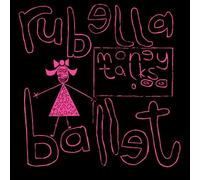 Rubella Ballet - Money Talks [VINYL]