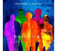 Ruben Blades com Boca Livre - Parceiros