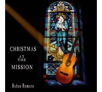 Ruben Romero - Christmas at the Mission (US Import)