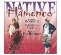RUBEN ROMERO/ROBERT TREE CODY: NATIVE FLAMENCO - CD
