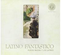 Rubens Bassini y Los Latinos - Latino Fantastico