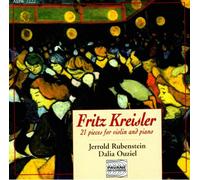 Rubenstein/ouziel - Kreisler: 21 Pieces for Violin