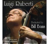 Ruberti Luigi Feat. Sherman Mark - Dedicated to Bill Evans