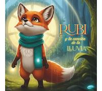 Rubi y la Canción de la Lluvia: Una aventura para leer en voz alta y disfrutar en familia (The Adventures of Rubi)