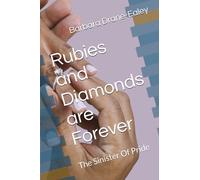 Rubies and Diamonds are Forever: The Sinister Of Pride