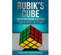 Rubik's Cube Solution Book For Kids: How to Solve the Rubik's Cube for Kids with Step-by-Step Instructions Made Easy