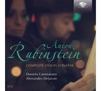 Rubinstein: Complete Violin Sonatas by Daniela Cammarano; Alessandro Deljavan