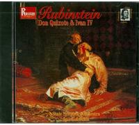 Rubinstein: Don Quixote/Ivan IV