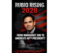 Rubio Rising 2028:: From Immigrant Son to America's 48th President?