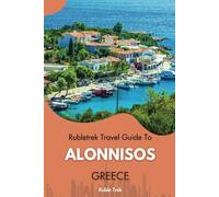 Rubletrek travel guide to alonnisos, Greece (Pocket travel guide to Greece!)