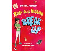 Ruby Ali's Mission Break Up: A Bloomsbury Reader: Dark Red Book Band