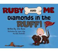 Ruby and Me, Diamonds in the Ruff: 1 (Character Quest)
