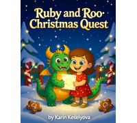 Ruby and Roo: Christmas Quest: A Festive Story About Finding Your Sparkle (Ruby and Roo Adventures)