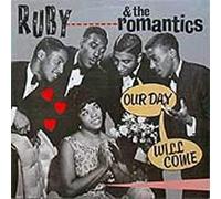 Ruby And The Romantics - Our Day Will Come