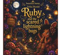 Ruby and the Scared Lightning (FAIRY BOOKS BY TERLISA SHONDEL)
