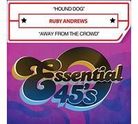 Ruby Andrews - Hound Dog / Away from the Crowd