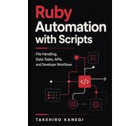 Ruby Automation with Scripts: File Handling, Data Tasks, APIs, and Developer Workflows