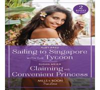 Ruby Basu Sailing To Singapore With The Tycoon / Claiming His Convenient Ruby Basu Multicolor