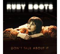 Ruby Boots - Don't Talk About It [VINYL]