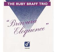 Ruby Braff Trio - Bravura Eloquence