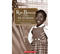 Ruby Bridges Goes to School (Scholastic Reader: Level 2)