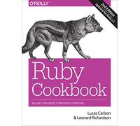 Ruby Cookbook – Recipes for Object-Oriented Scripting – 2e