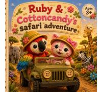 Ruby & Cottoncandy's Safari Adventure: Join Ruby the curious parrot and Cotton Candy the gentle cat on a heartwarming safari adventure! Beautiful fabric-inspired illustrations.