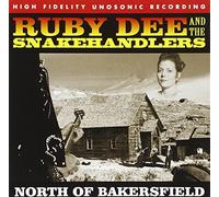 Ruby Dee&Snakehandlers - North of Bakersfield
