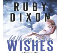 Ruby Dixon When She Wishes Paperback Book Ruby Dixon Multicolor