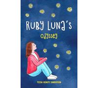 Ruby Luna's Odyssey: A gentle exploration of pleasure and consent: Finding Pleasure in Your Changing Body (Ruby Luna's Books)