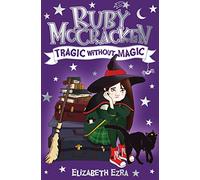 Ruby McCracken: Tragic Without Magic