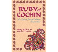Ruby of Cochin: An Indian Jewish Woman Remembers