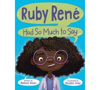 Ruby Rene Had So Much to Say