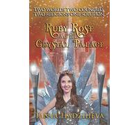 Ruby Rose & The Crystal Palace