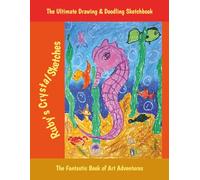 Ruby’s Crystal Sketches: The Ultimate Drawing And Doodling Sketchbook