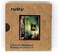 Ruby - Salt Peter Remixed