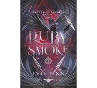 Ruby Smoke (Kingdom of Evermore)