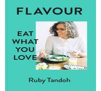 Ruby Tandoh Flavour Hardback Book Ruby Tandoh Multicolor