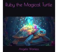 Ruby the Magical Turtle