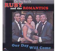 Ruby & The Romantics - Our Day Will Come: Very Best Of
