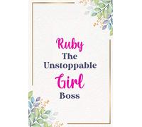 Ruby The Unstoppable Girl Boss : Cute Journal Notebook With Name On Front Cover, 120 pages College Ruled Notebook Journal & Diary for Writing & Note ... Personalized Notebooks For Girls And Women)