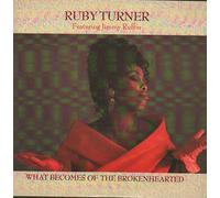 Ruby Turner Featuring Jimmy Ruffin: What Becomes Of The Brokenhearted 7"