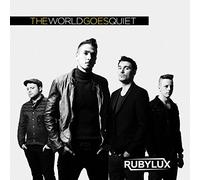 Rubylux - The World Goes Quiet