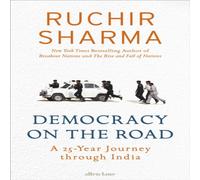 Ruchir Sharma Democracy on the Road Hardback Book Ruchir Sharma Multicolor