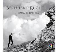 Ruchti,Bernhard - Liszt & the Black Hills