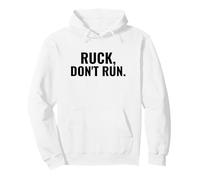 Ruck Dont Run Bold Statement Rucking Pullover Hoodie