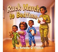 Ruck March to Bedtime