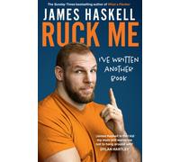 Ruck Me : (I'Ve Written Another Book)